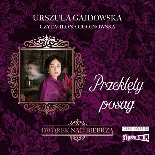 Tytuł: Dworek nad Biebrzą. Tom 2. Przeklęty posag
Autor: Urszula Gajdowska
Wydawnictwo: Storybox
Formaty: MP3