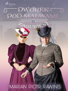 Dworek pod Malwami 11 - Zagubieni — okładka e-booka