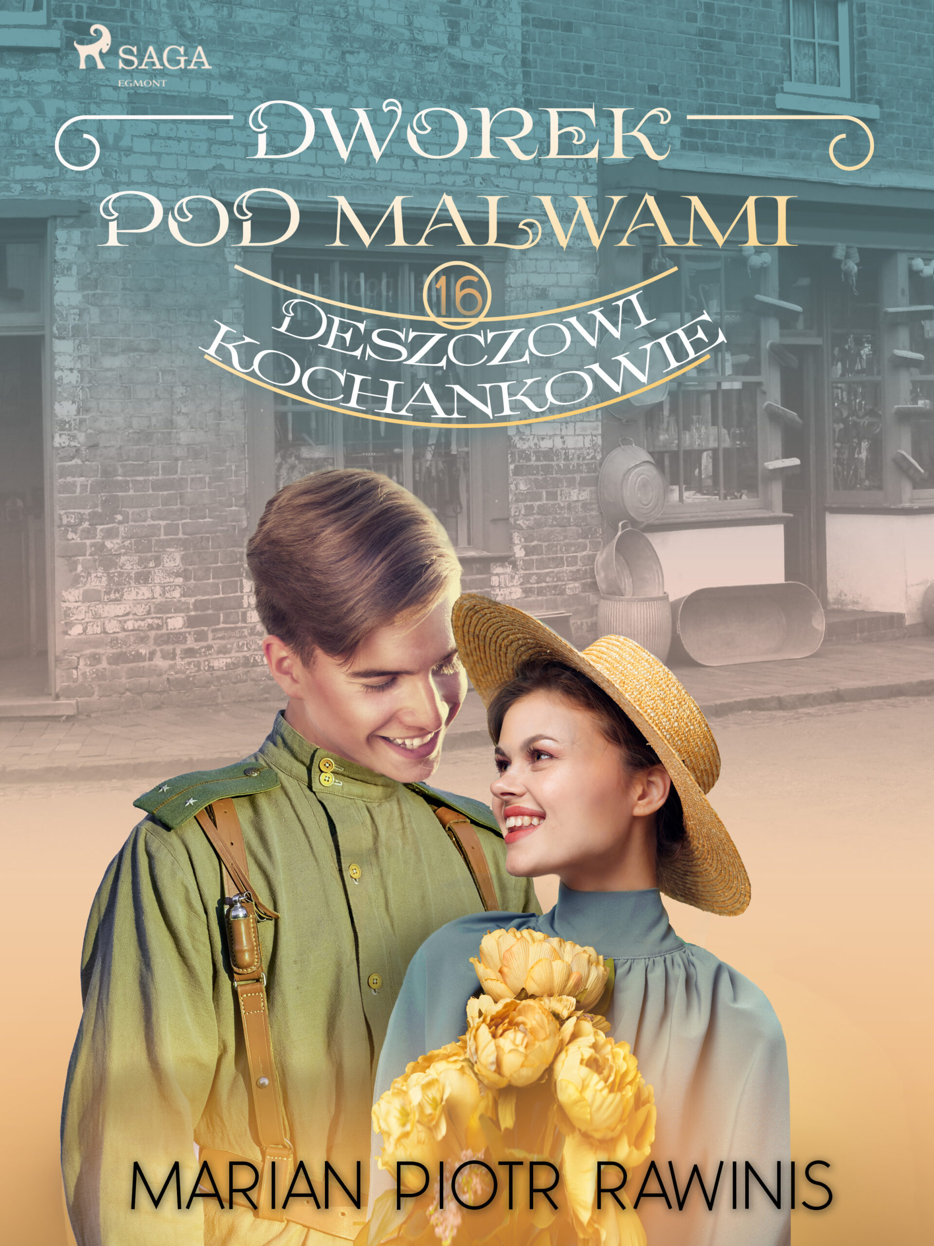 Dworek pod Malwami 16 - Deszczowi kochankowie — okładka e-booka