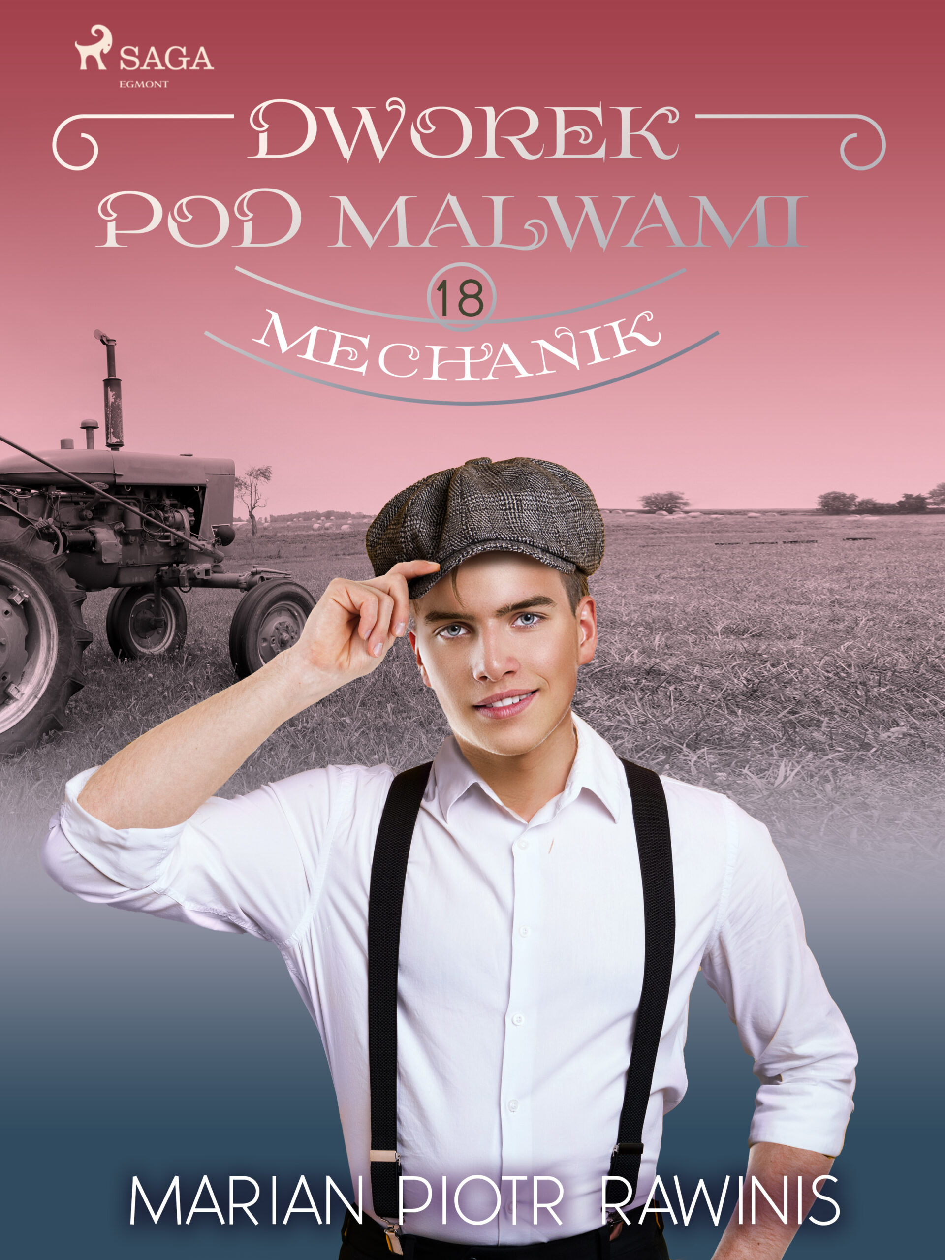 Dworek pod Malwami 18 - Mechanik — okładka e-booka