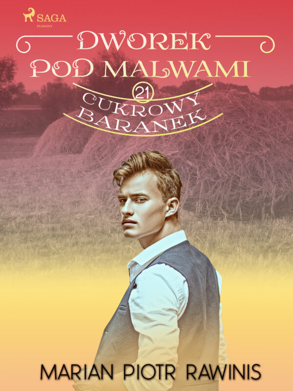 Dworek pod Malwami 21 - Cukrowy baranek — okładka e-booka