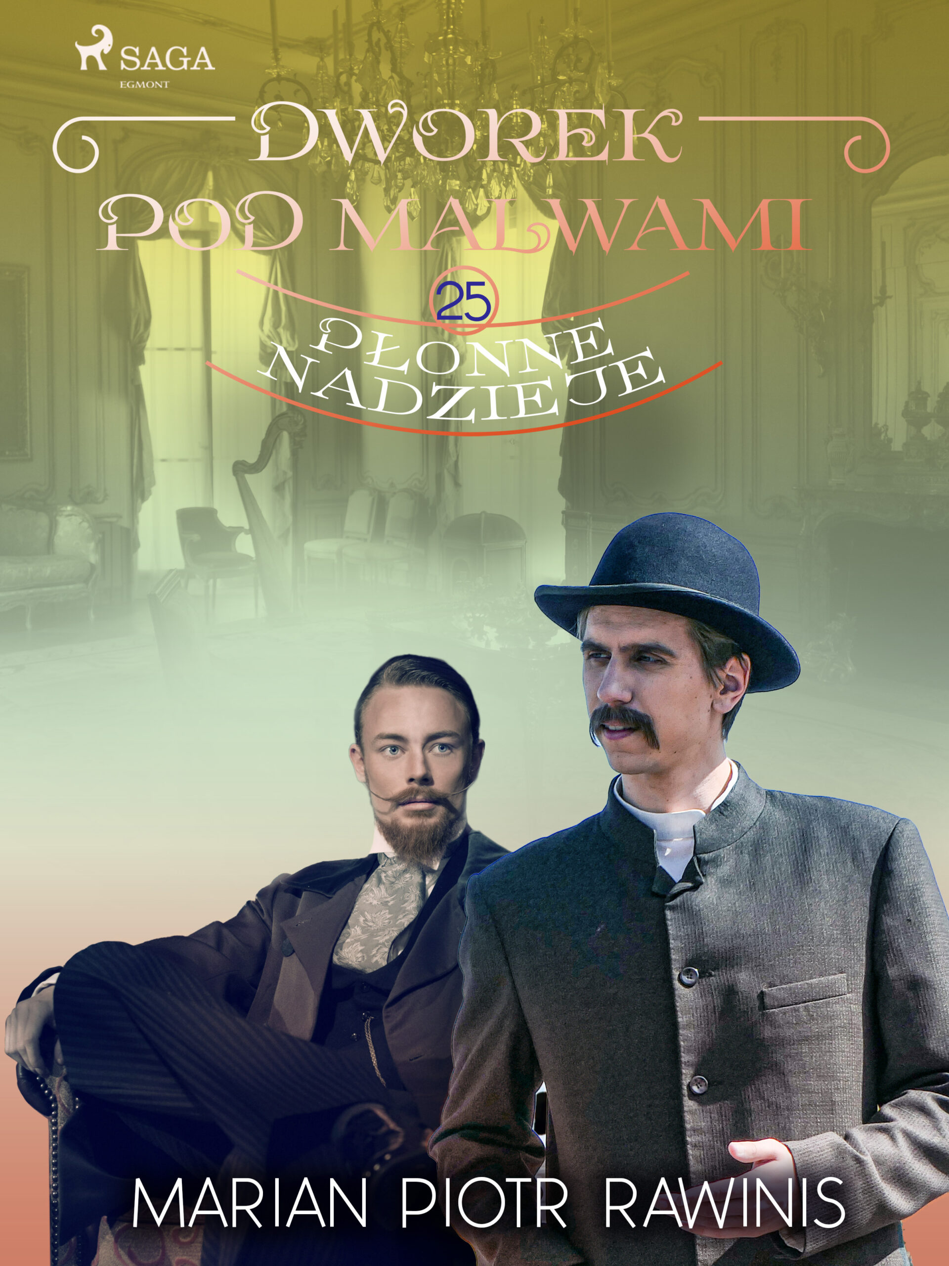 Dworek pod Malwami 25 - Płonne nadzieje — okładka e-booka