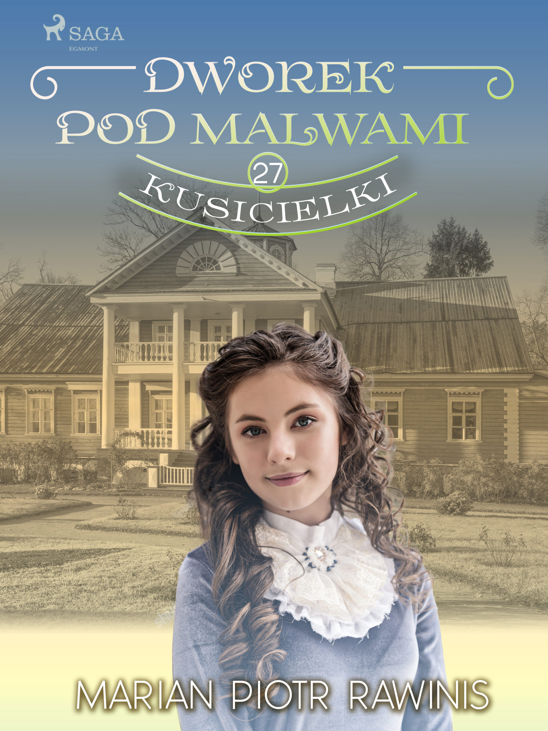 Dworek pod Malwami 27 - Kusicielki — okładka e-booka