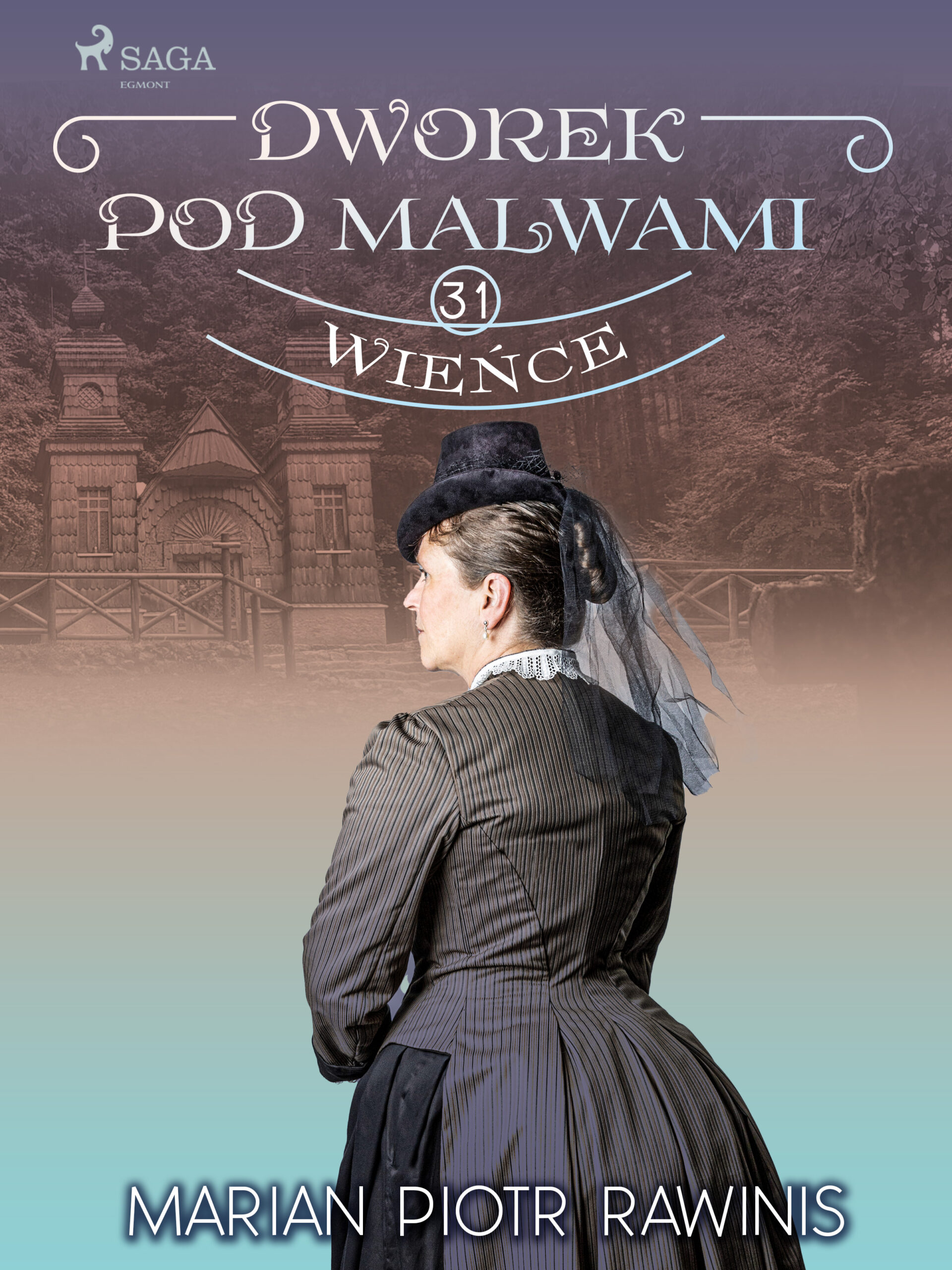 Dworek pod Malwami 31 - Wieńce — okładka e-booka