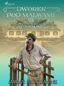 Dworek pod Malwami 34 - Śmierć w starym sadzie — okładka e-booka