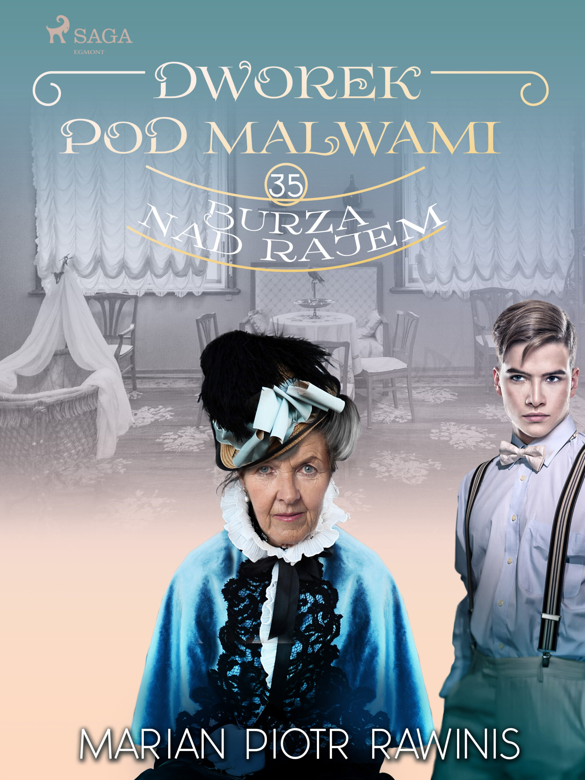 Dworek pod Malwami 35 - Burza nad rajem — okładka e-booka