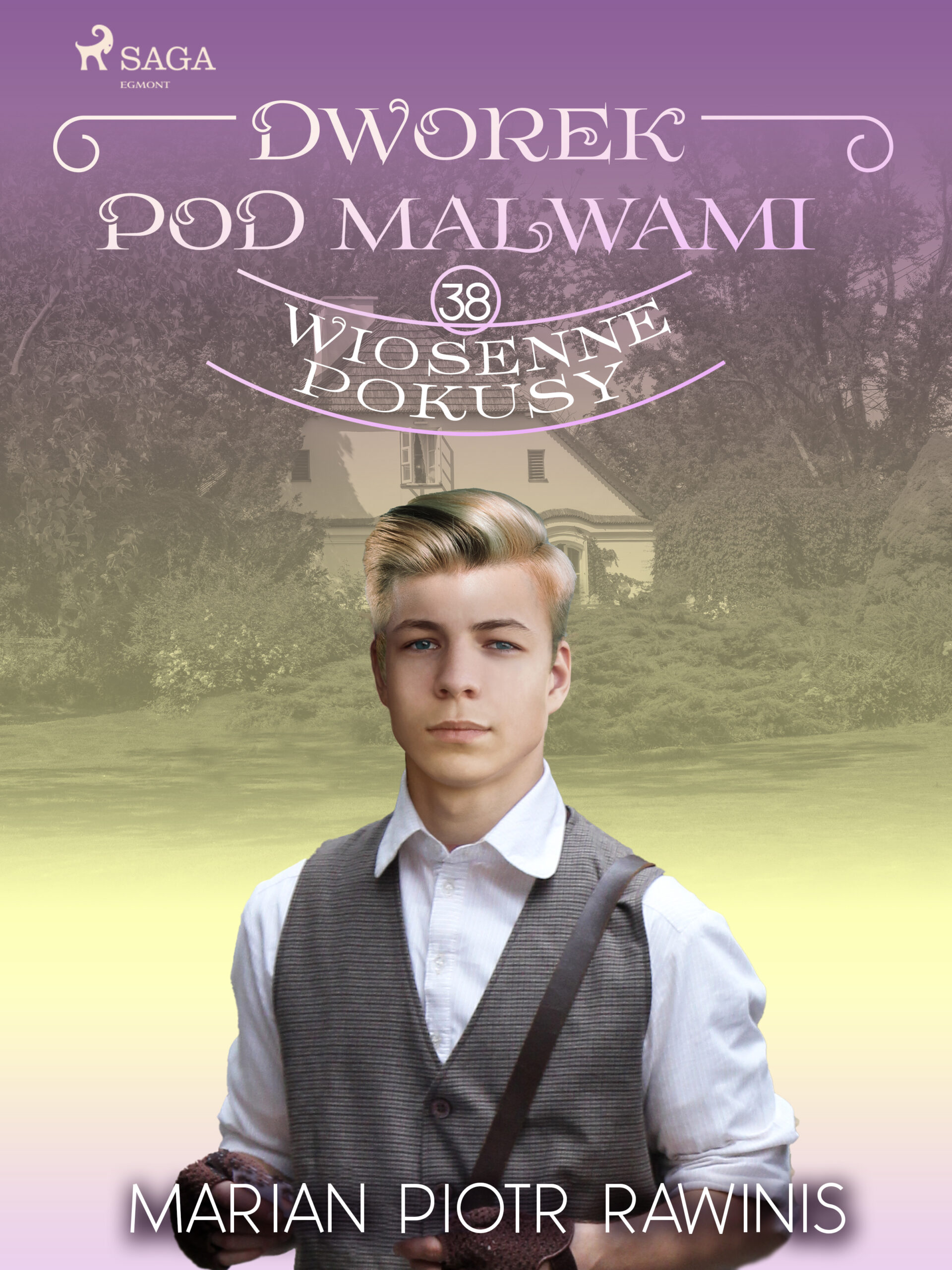 Dworek pod Malwami 38 - Wiosenne pokusy — okładka e-booka