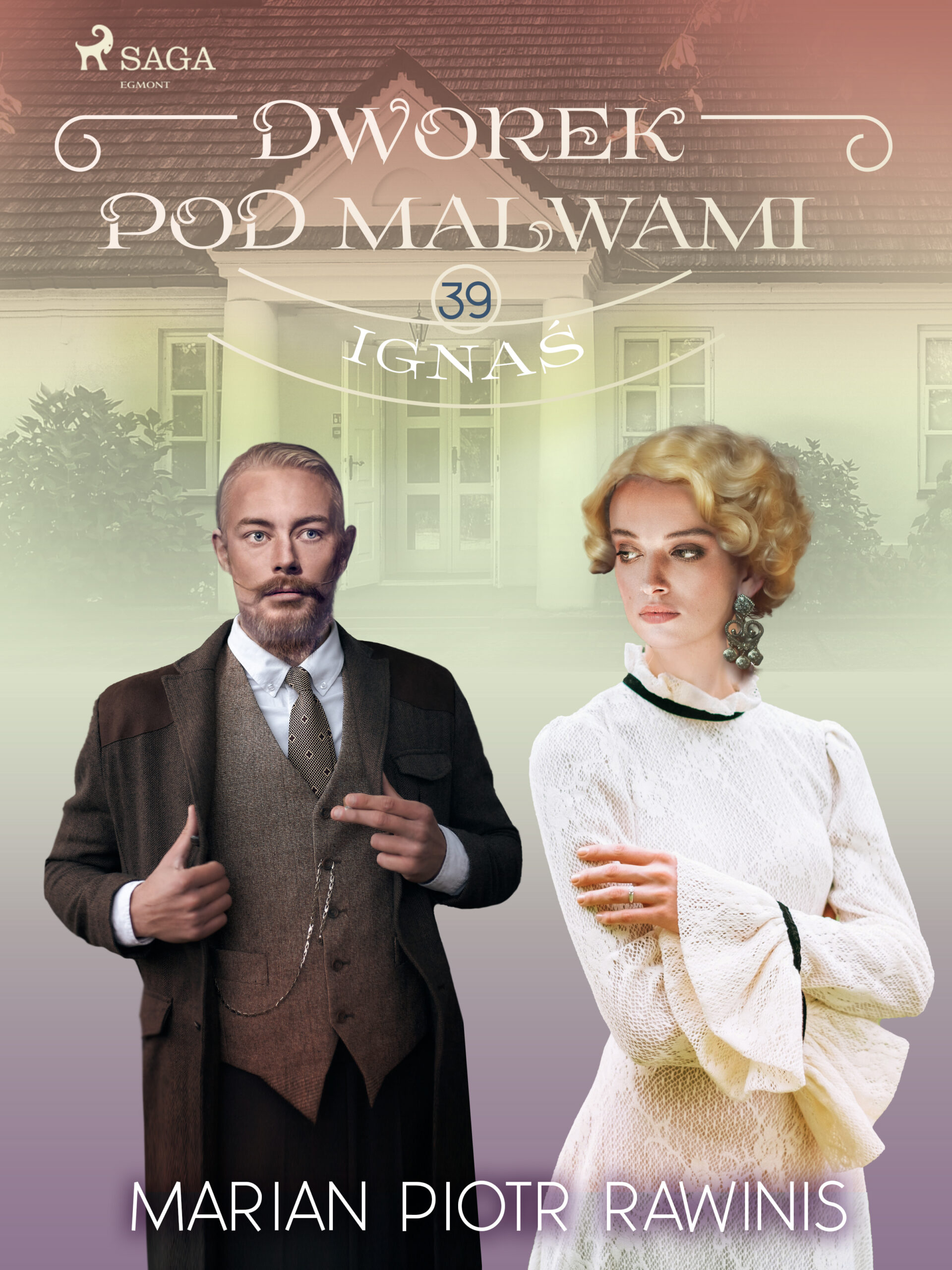 Dworek pod Malwami 39 - Ignaś — okładka e-booka