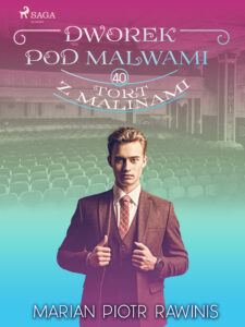 Dworek pod Malwami 40 - Tort z malinami — okładka e-booka