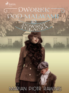 Dworek pod Malwami 42 - Powrót tułacza — okładka e-booka