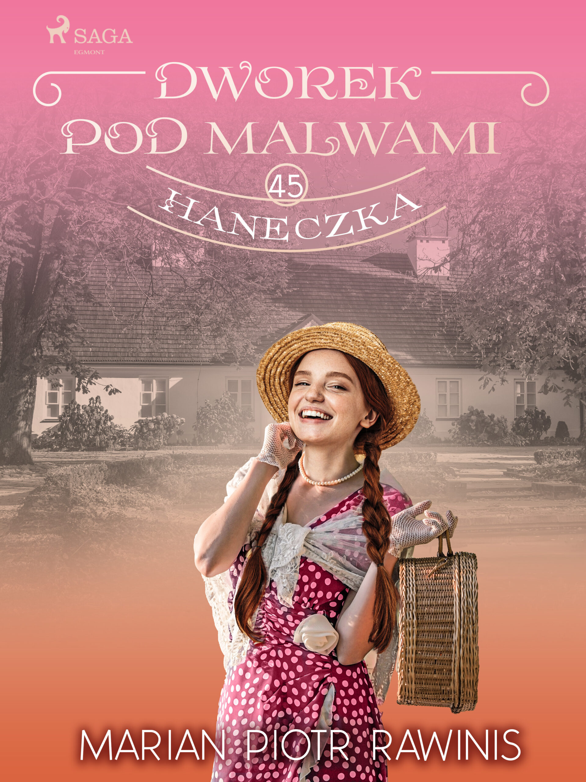 Dworek pod Malwami 45 - Haneczka — okładka e-booka