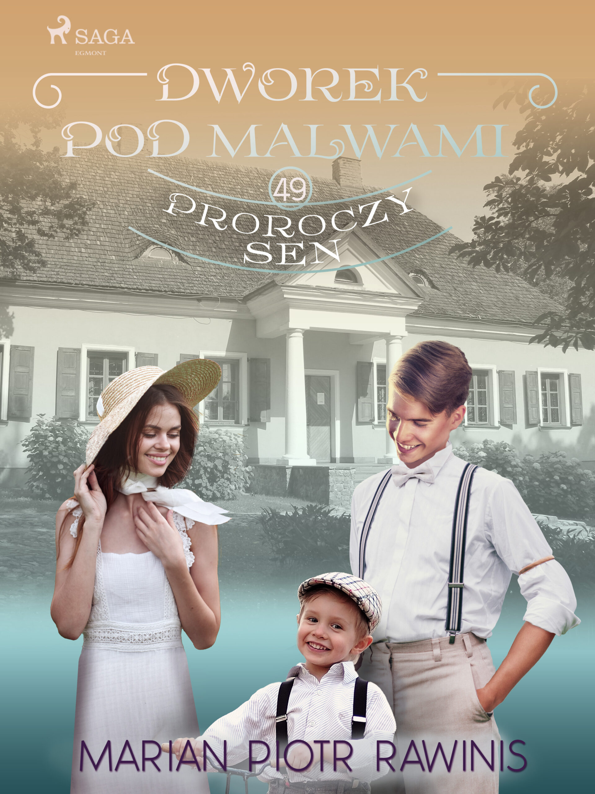 Dworek pod Malwami 49 - Proroczy sen — okładka e-booka