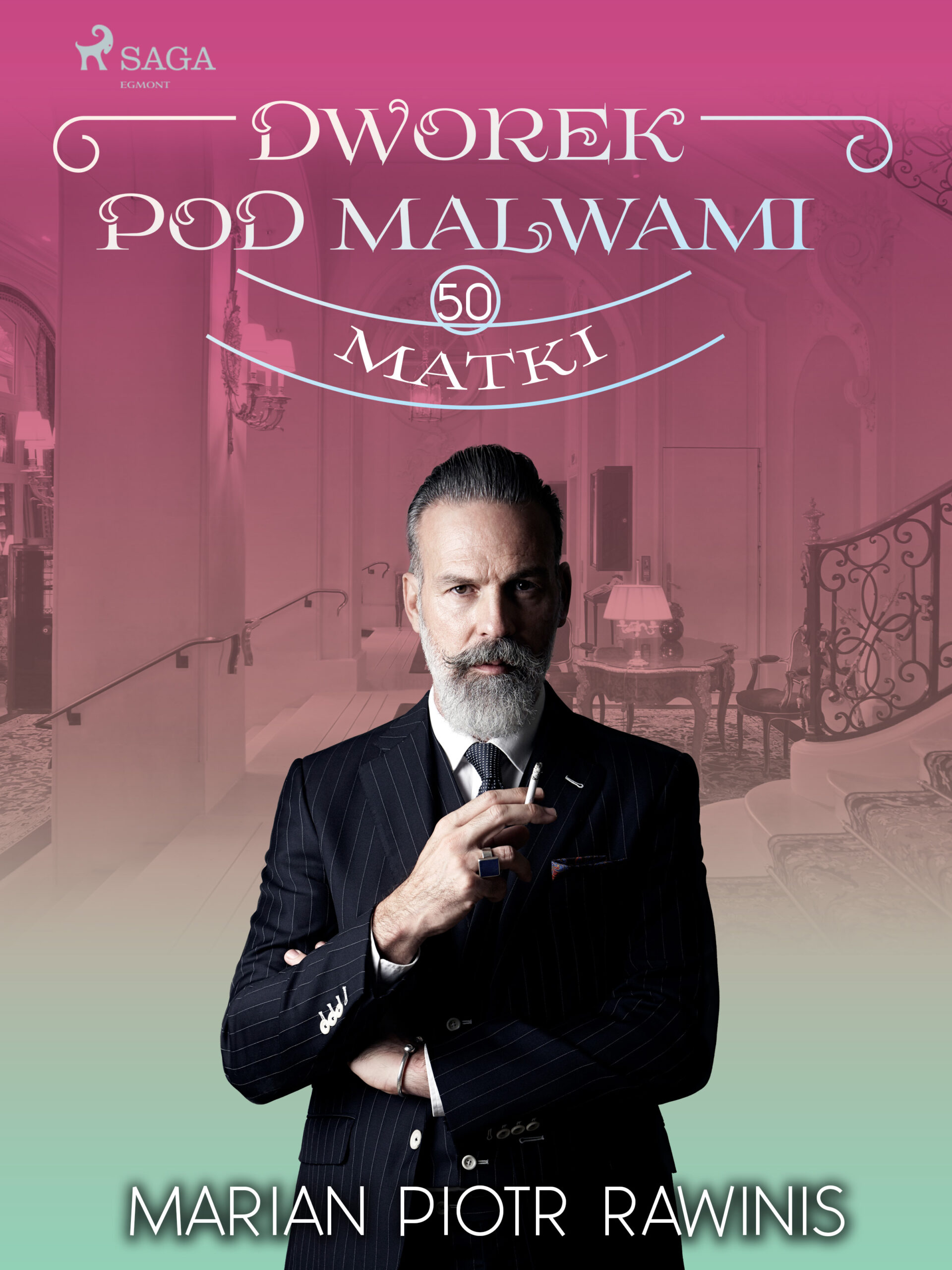 Dworek pod Malwami 50 - Matki — okładka e-booka