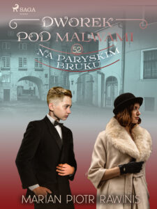 Dworek pod Malwami 52 - Na paryskim bruku — okładka e-booka