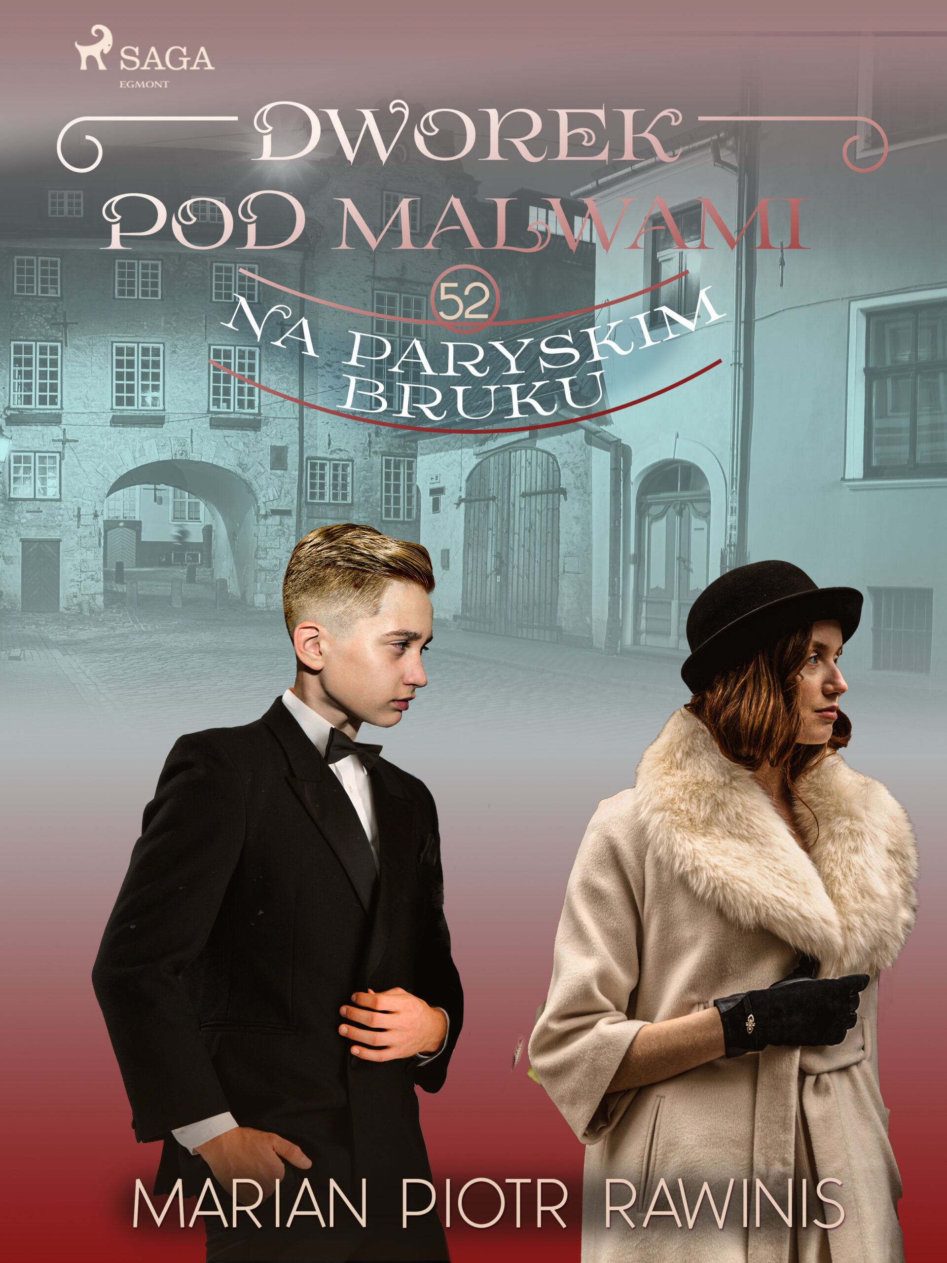 Dworek pod Malwami 52 - Na paryskim bruku — okładka e-booka