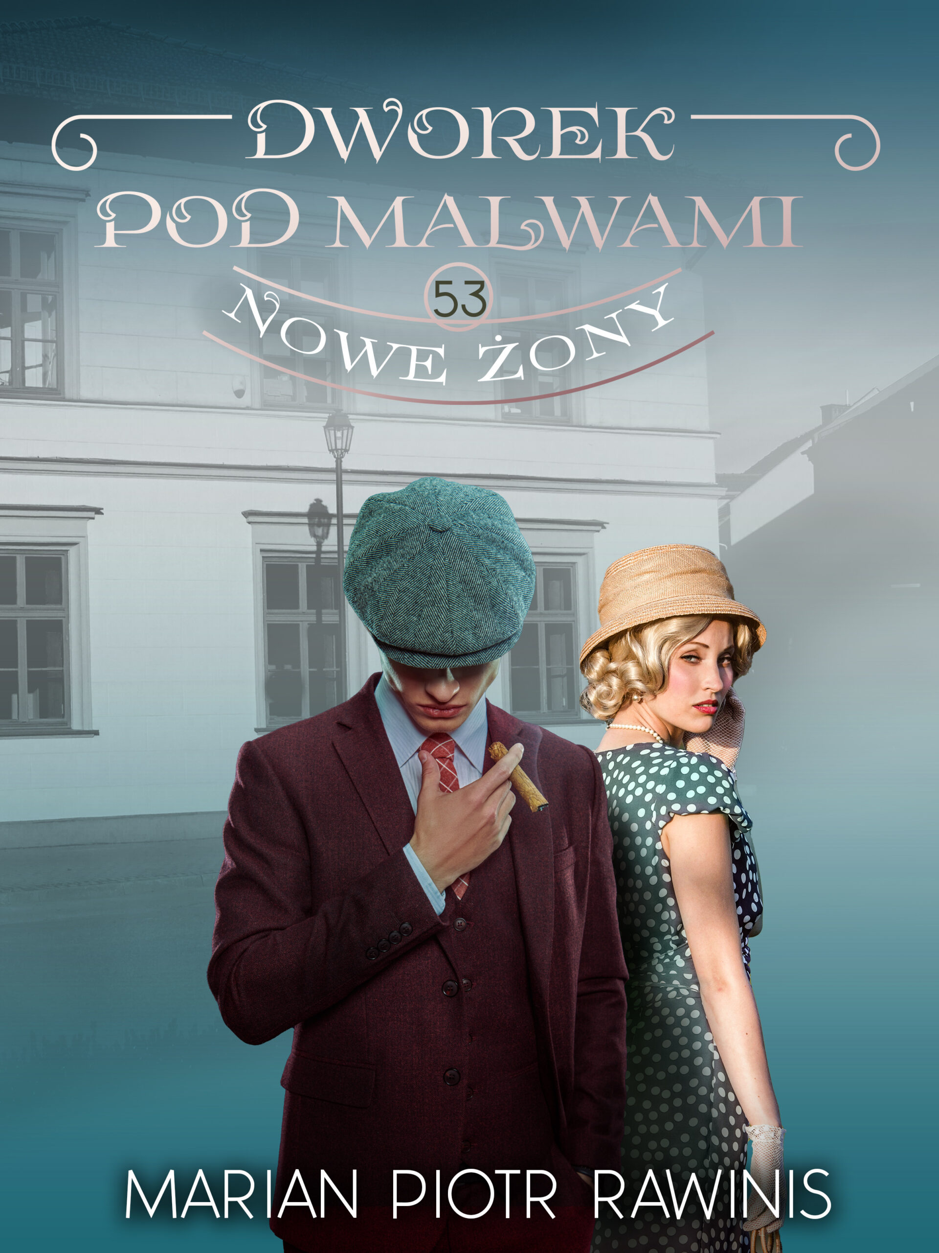Dworek pod Malwami 53 - Nowe żony — okładka e-booka
