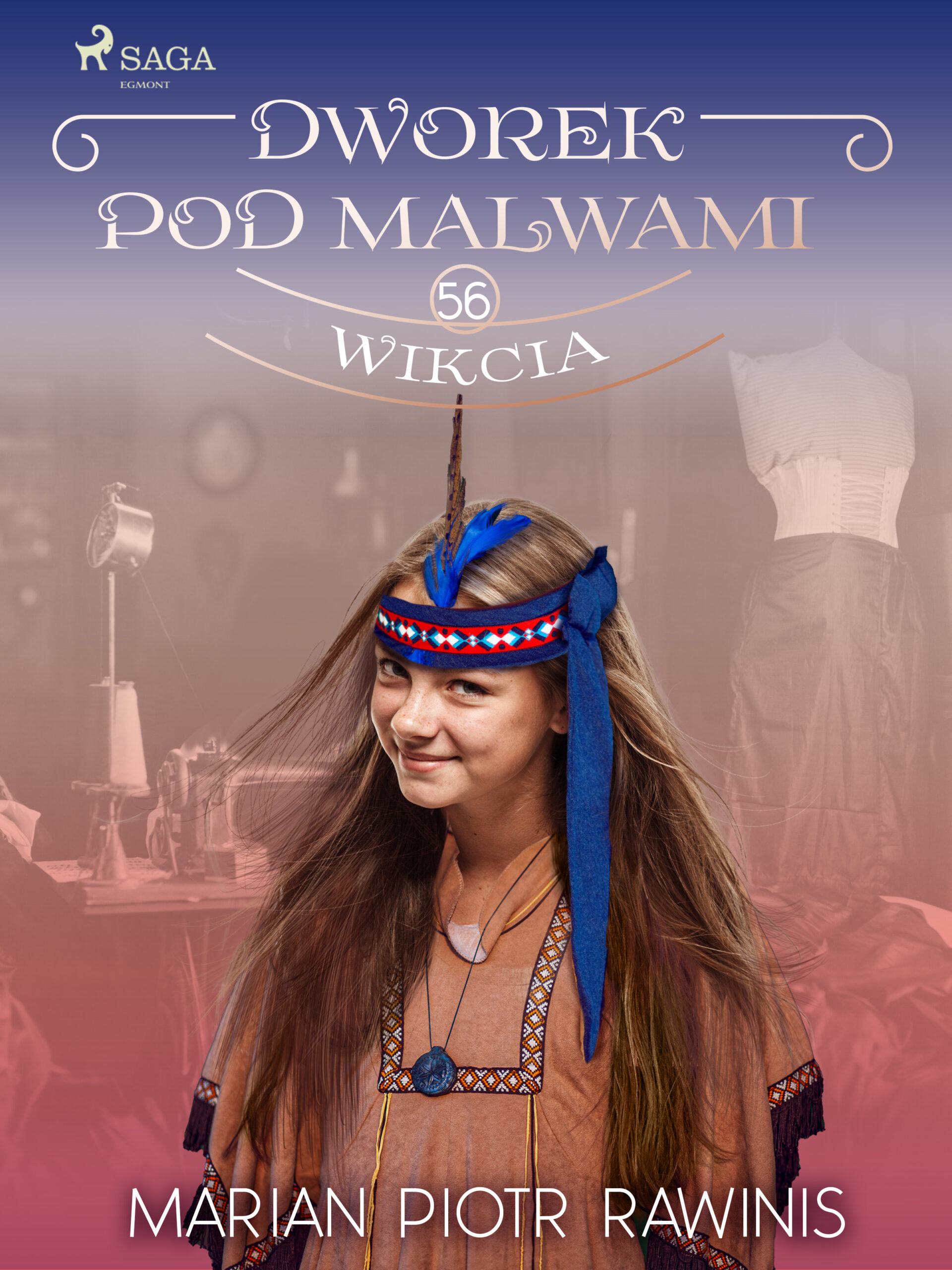 Dworek pod Malwami 56 - Wikcia — okładka e-booka