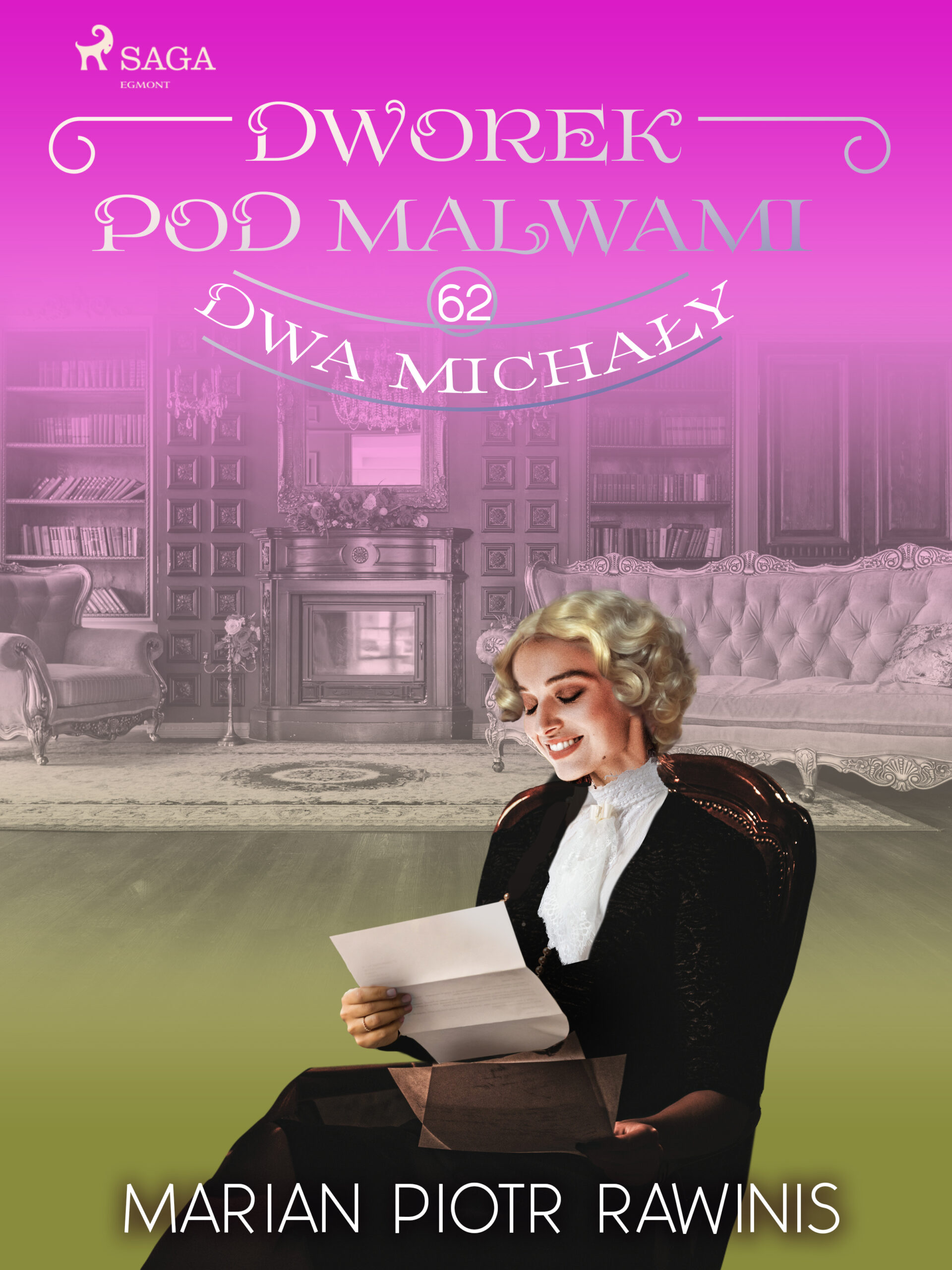 Dworek pod Malwami 62 - Dwa Michały — okładka e-booka