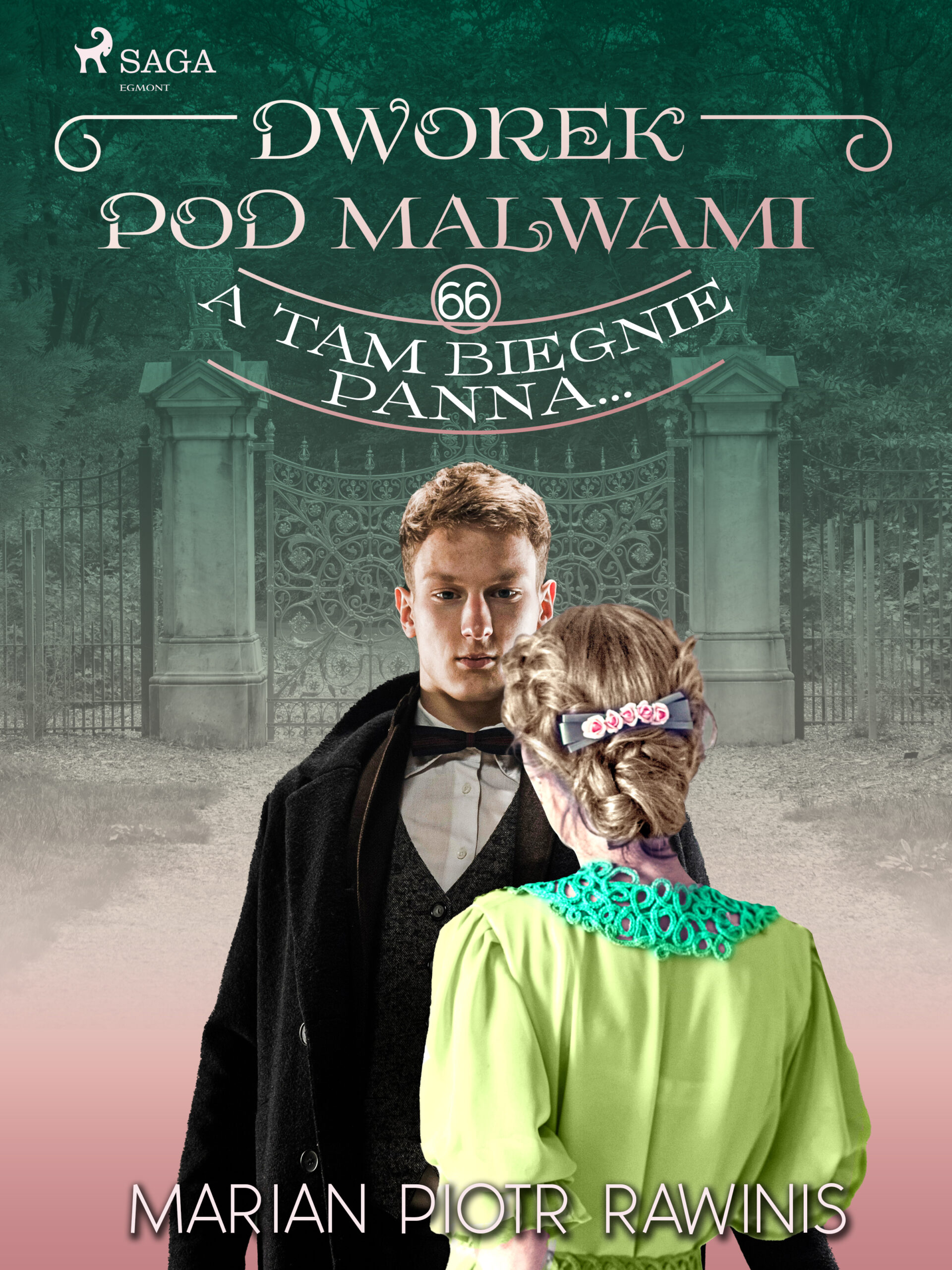 Dworek pod Malwami 66 - A tam biegnie panna... — okładka e-booka