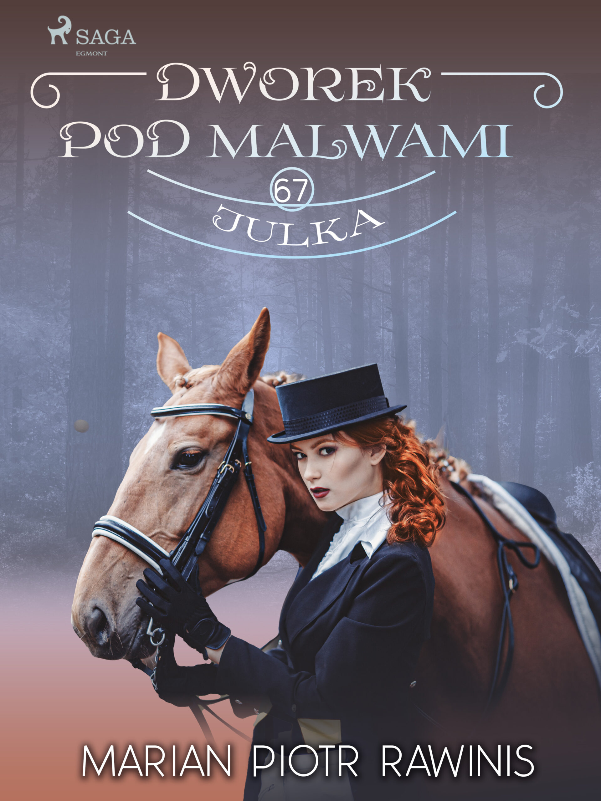 Dworek pod Malwami 67 - Julka — okładka e-booka