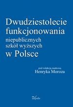Tytuł: Dwudziestolecie funkcjonowania niepublicznych szkół wyższych w Polsce
Autor: 
Wydawnictwo: Impuls
Formaty: PDF