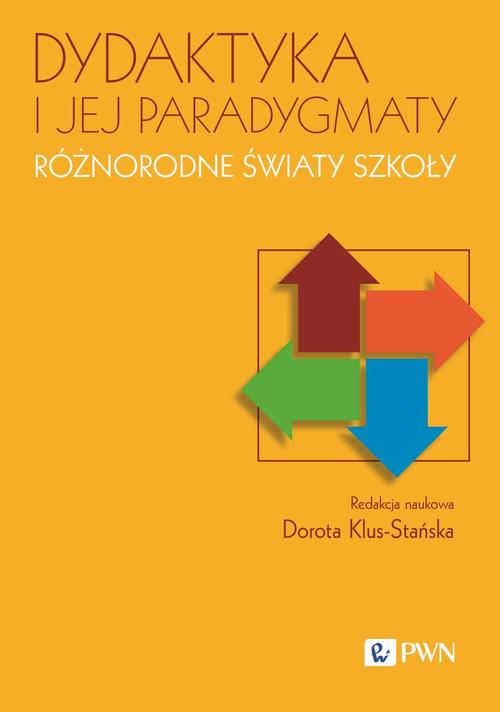 Tytuł: Dydaktyka i jej paradygmaty Różnorodne światy szkoły
Autor: 
Wydawnictwo: Wydawnictwo Naukowe PWN
Formaty: EPUB, MOBI