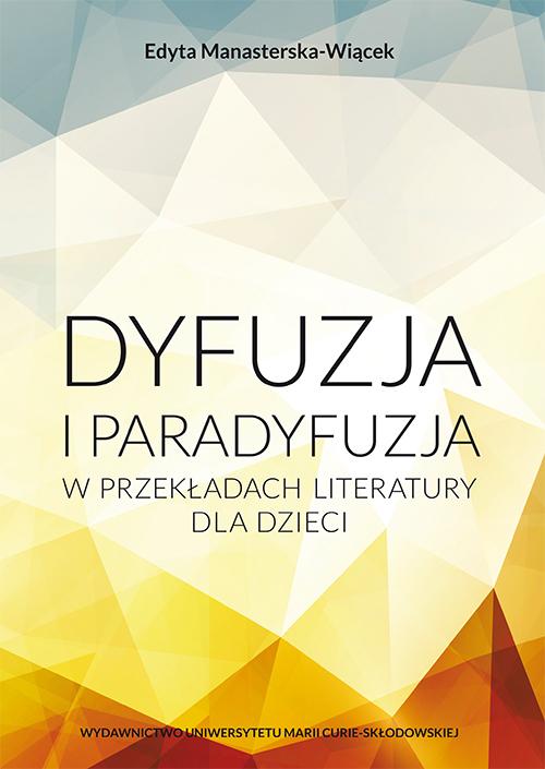 Dyfuzja i paradyfuzja w przekładach literatury dla dzieci — okładka e-booka