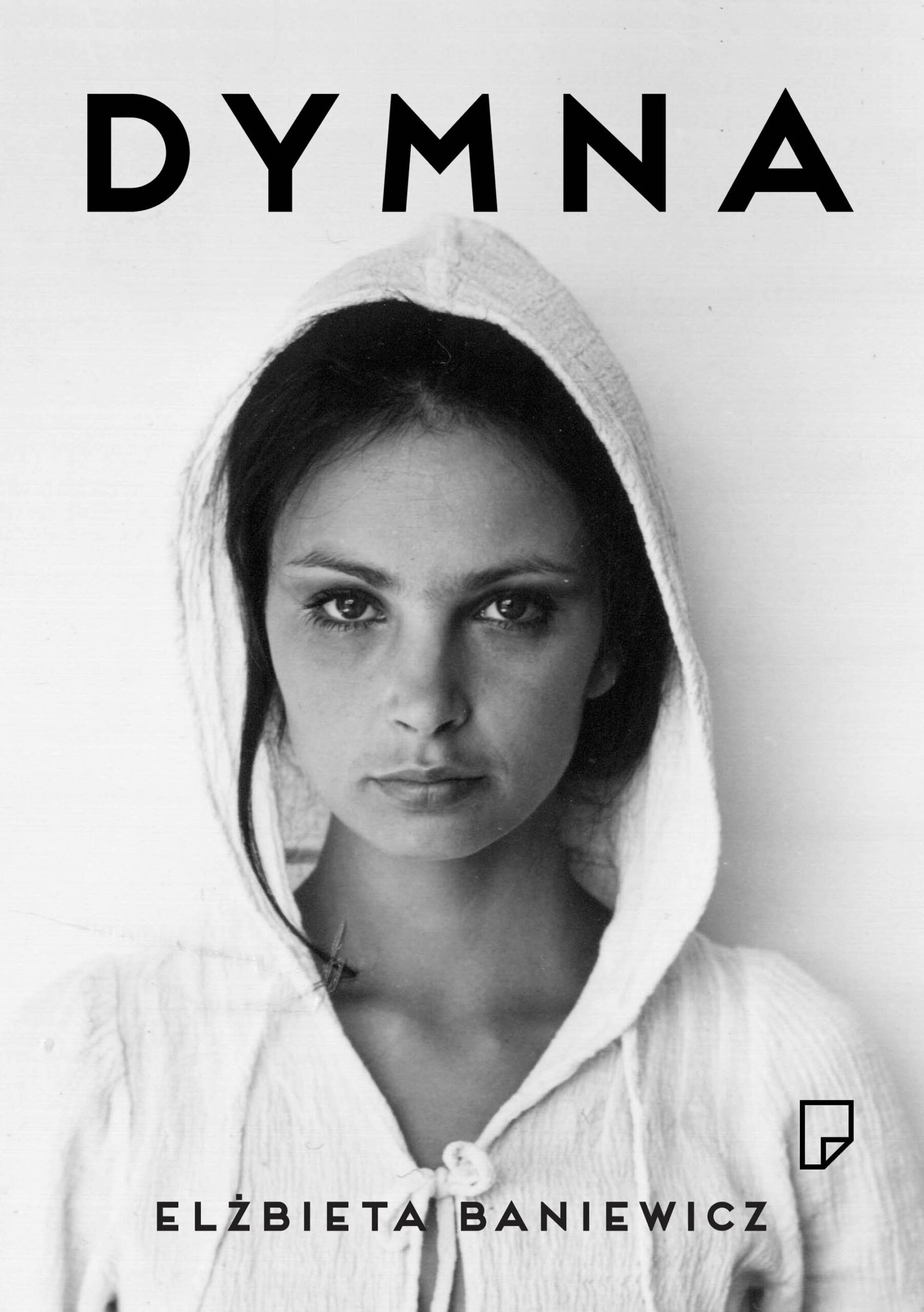 Tytuł: Dymna
Autor: Elżbieta Baniewicz
Wydawnictwo: Wydawnictwo Marginesy
Formaty: EPUB, MOBI