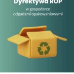 Dyrektywa ROP w gospodarce odpadami opakowaniowymi — okładka e-booka