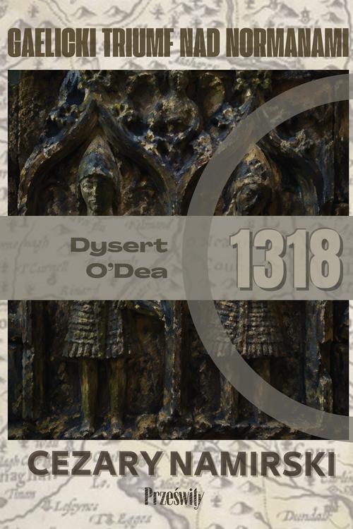 Dysert O'Dea 1318: Gaelicki trumf nad Normanami — okładka e-booka