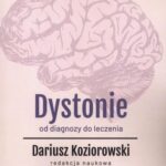 Tytuł: Dystonie
Autor: Dariusz Koziorowski
Wydawnictwo: PZWL
Formaty: MOBI, EPUB