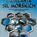 Tytuł: Działania sił morskich
Autor: Krzysztof Ligęza, Rafał Miętkiewicz, Krzysztof Gawrysiak
Wydawnictwo: Akademia Marynarki Wojennej
Formaty: PDF