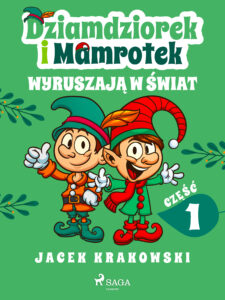 Dziamdziorek i Mamrotek wyruszają w świat — okładka e-booka