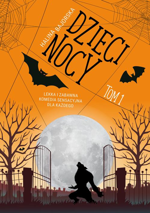 Tytuł: Dzieci nocy tom 1
Autor: Halina Bajorska
Wydawnictwo: Wydawnictwo e-bookowo
Formaty: PDF, EPUB, MOBI