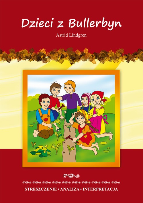 Dzieci z Bullerbyn Astrid Lindgren — okładka