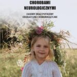Tytuł: Dzieci z rzadkimi chorobami neurologicznymi. Zasoby oraz potrzeby edukacyjne i komunikacyjne
Autor: Agnieszka Kamyk-Wawryszuk
Wydawnictwo: Wydawnictwo Uniwersytetu Kazimierza Wielkiego w Bydgoszczy
Formaty: PDF