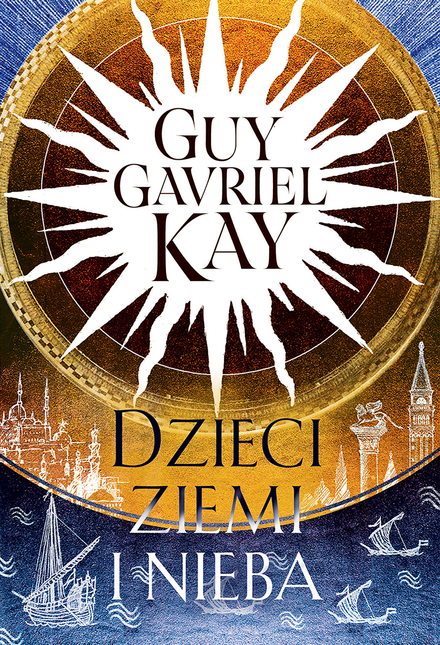 Tytuł: Dzieci ziemi i nieba
Autor: Guy Gavriel Kay
Wydawnictwo: Zysk i S-ka
Formaty: EPUB, MOBI
