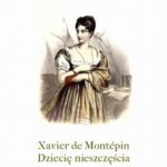 Tytuł: Dziecię nieszczęścia
Autor: Xavier De Montépin
Wydawnictwo: Armoryka
Formaty: MOBI, EPUB