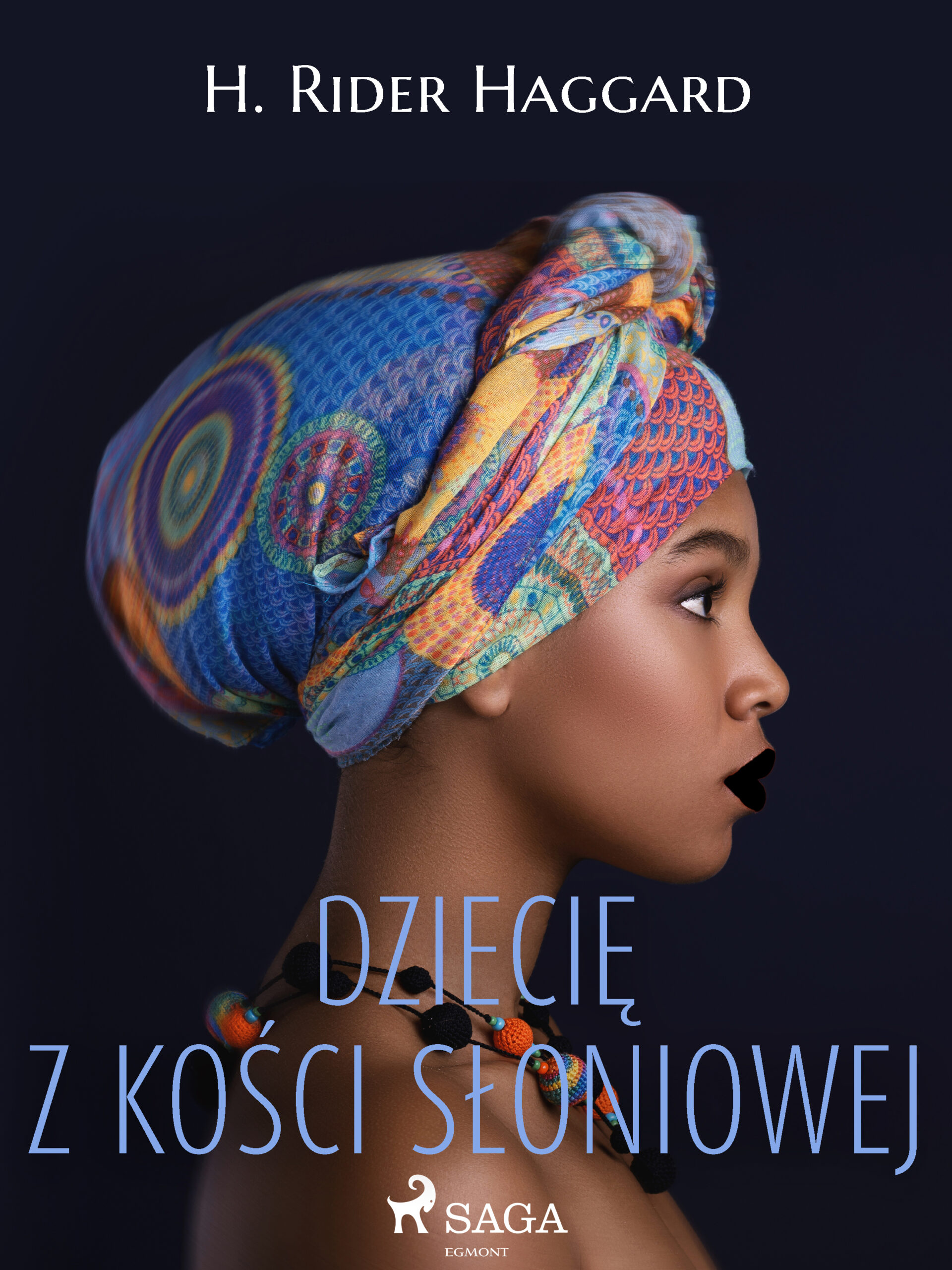 Tytuł: Dziecię z kości słoniowej
Autor: H. Rider Haggard
Wydawnictwo: SAGA Egmont
Formaty: EPUB, MOBI