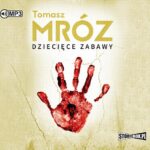 Tytuł: Dziecięce zabawy
Autor: Tomasz Mróz
Wydawnictwo: Storybox
Formaty: MP3