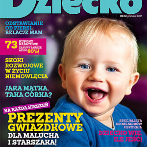 Tytuł: Dziecko 12/2015. Najważniejsze dla Rodziców
Autor: 
Wydawnictwo: Wydawnictwo Agora
Formaty: PDF