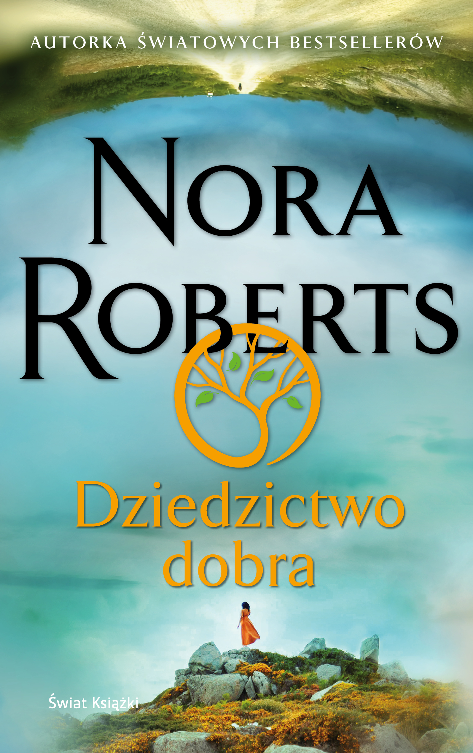 Tytuł: Dziedzictwo dobra
Autor: Nora Roberts
Wydawnictwo: Świat Książki
Formaty: EPUB, MOBI