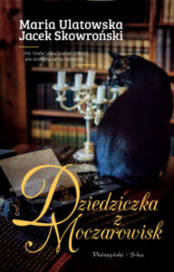 Dziedziczka z Moczarowisk — okładka e-booka