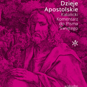 Tytuł: Dzieje Apostolskie
Autor: William S. Kurz SJ
Wydawnictwo: W drodze
Formaty: EPUB, MOBI
