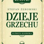 Tytuł: Dzieje grzechu
Autor: Stefan Żeromski
Wydawnictwo: Storybox
Formaty: MP3
