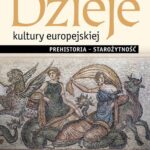 Dzieje kultury europejskiej. Prehistoria - starożytność — okładka e-booka