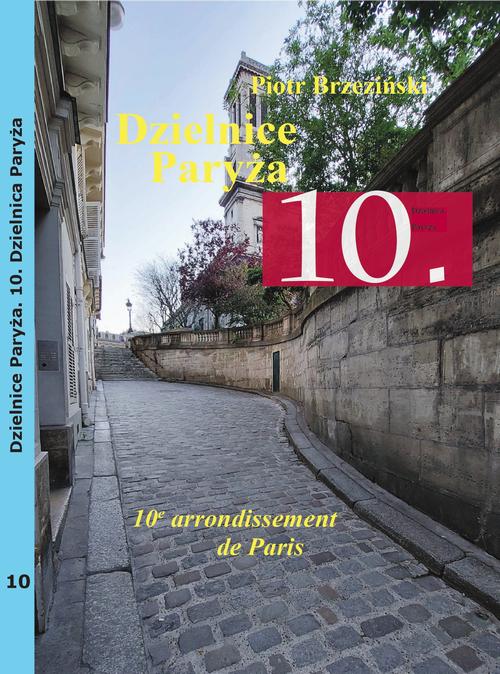 Dzielnice Paryża. 10. dzielnica Paryża — okładka e-booka