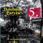 Tytuł: Dzielnice Paryża. 5. Dzielnica Paryża
Autor: Piotr Brzeziński
Wydawnictwo: Our Dermatology Online
Formaty: PDF