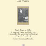 Tytuł: Dzieło Diega de Estella "O wzgardzie świata i próżności jego" w przekładzie ks. Augustyna Kochańskiego jako poradnik medytacji. Problemy komunikacji literackiej
Autor: Maria Wichowa
Wydawnictwo: Wydawnictwo Uniwersytetu Łódzkiego
Formaty: PDF