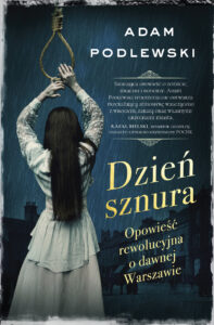 Dzień sznura. Opowieść rewolucyjna o dawnej Warszawie — okładka e-booka